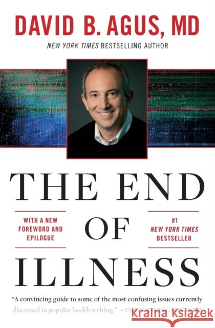 The End of Illness David B. Agus 9781451610192 Free Press