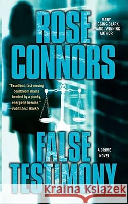 False Testimony: A Crime Novel Connors, Rose 9781451613148 Pocket Books