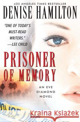 Prisoner of Memory Denise Hamilton 9781451613360 Pocket Books