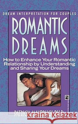 Romantic Dreams: How to Enhance Intimate Relatnshp Maybruck 9781451614152 Pocket Books