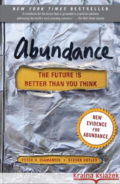 Abundance: The Future Is Better Than You Think Diamandis, Peter H. 9781451616835 Simon & Schuster