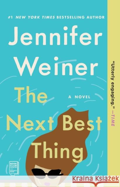 The Next Best Thing Jennifer Weiner 9781451617764