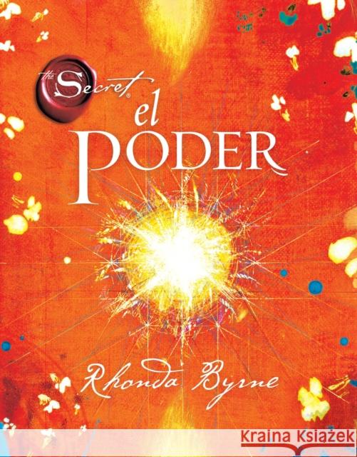 El Poder Rhonda Byrne 9781451620962