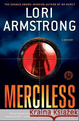 Merciless: A Mystery Lori Armstrong 9781451625363