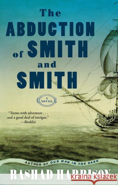 The Abduction of Smith and Smith Rashad Harrison 9781451625790