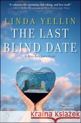 The Last Blind Date Linda Yellin 9781451625899