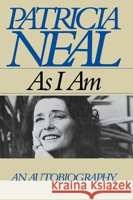 As I Am Patricia Neal 9781451626001 Simon & Schuster