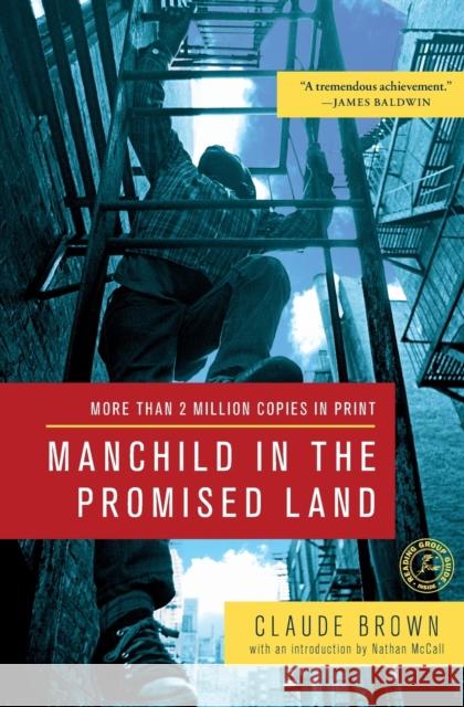 Manchild in the Promised Land Claude Brown Nathan McCall 9781451631579