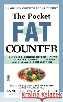 The Pocket Fat Counter: 2nd Edition Natow, Annette B. 9781451631784 Pocket Books