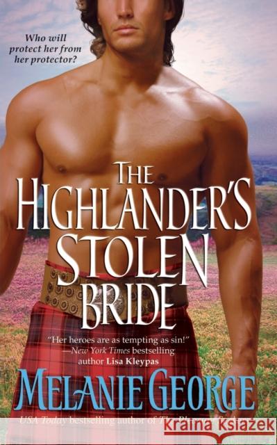 The Highlander's Stolen Bride Melanie George 9781451631838