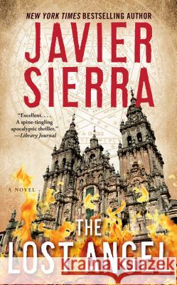 The Lost Angel Javier Sierra 9781451632804