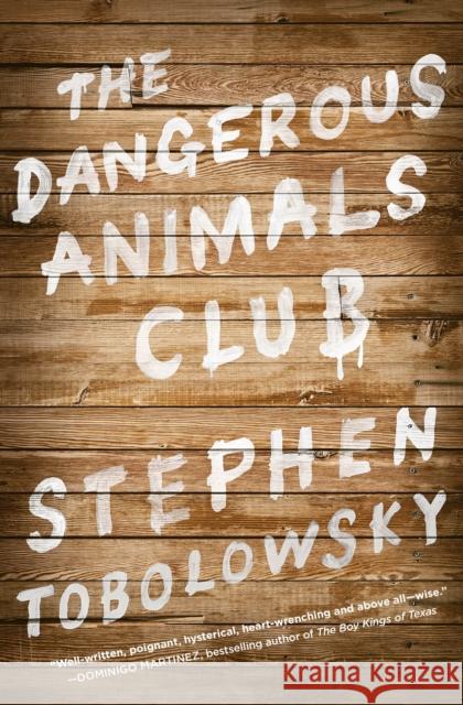 The Dangerous Animals Club Stephen Tobolowsky 9781451633160 0