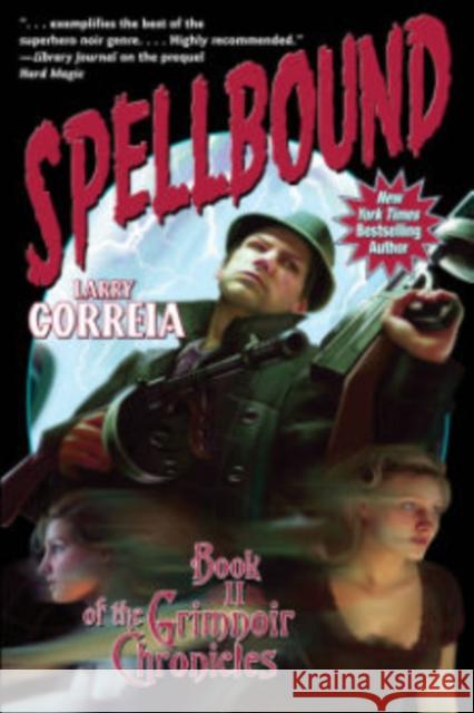 Spellbound Larry Correia 9781451638592