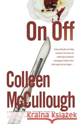 On, Off Colleen McCullough 9781451641738