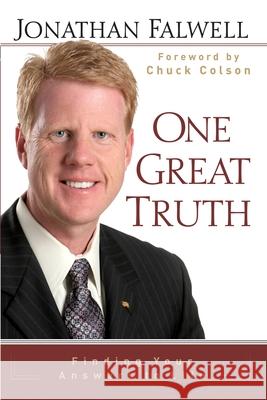 One Great Truth: Finding Your Answers to Life Falwell, Jonathan 9781451641844 Howard Books