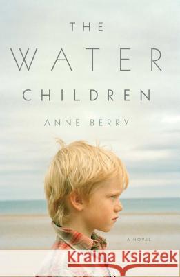 Water Children Anne Berry 9781451642193