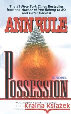 Possession Ann Rule 9781451644326