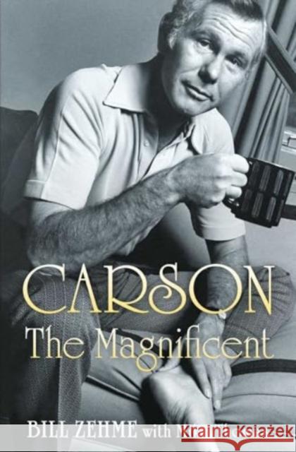 Carson the Magnificent Bill Zehme 9781451645279 Simon & Schuster