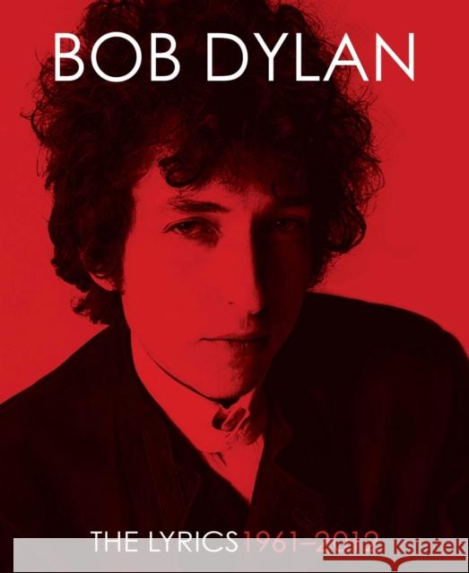 The Lyrics: 1961-2020 Dylan, Bob 9781451648768 Simon & Schuster