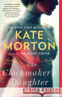 The Clockmaker's Daughter Kate Morton 9781451649413