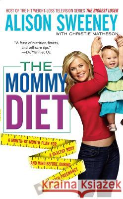 Mommy Diet Sweeney, Alison 9781451651447 Gallery Press