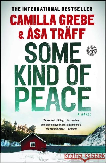 Some Kind of Peace Camilla Grebe Sa T Paul Norlen 9781451654615