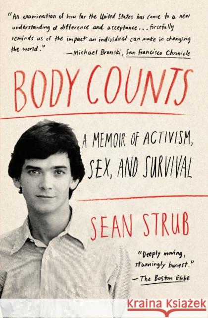 Body Counts: A Memoir of Activism, Sex, and Survival Sean Strub 9781451661965 Scribner Book Company