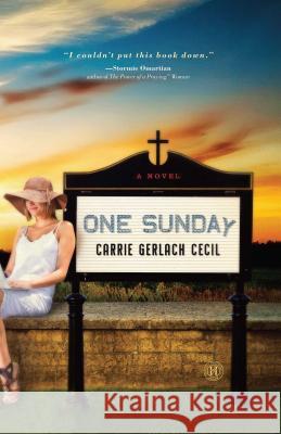 One Sunday Carrie Cecil 9781451664768 Howard Books