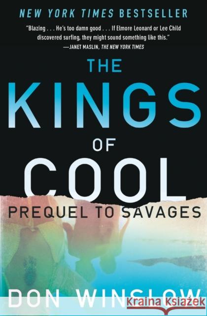 The Kings of Cool: A Prequel to Savages Don Winslow 9781451665338 Simon & Schuster