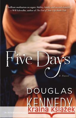 Five Days Douglas Kennedy 9781451666359