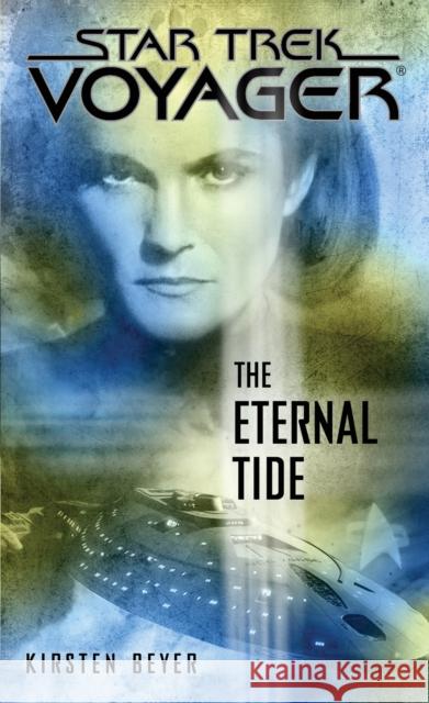 The Eternal Tide Beyer, Kirsten 9781451668186 Pocket Books/Star Trek