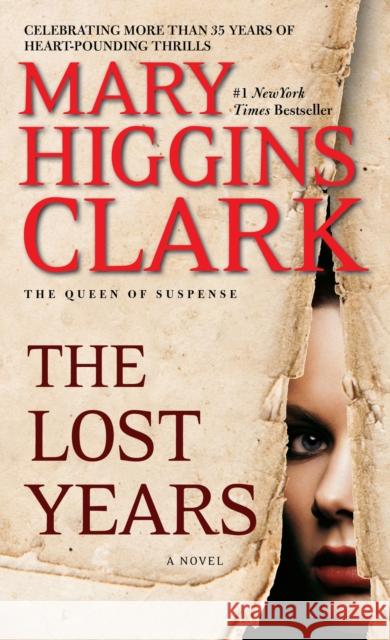 The Lost Years Clark, Mary Higgins 9781451668926 Pocket Books