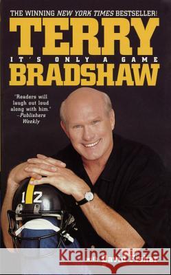 It's Only a Game Terry Bradshaw David Fisher 9781451668971