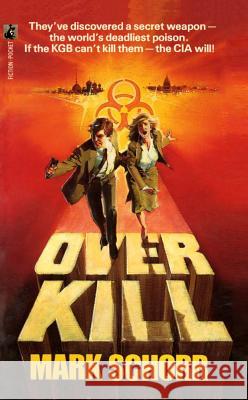 Overkill Mark Schorr 9781451672374