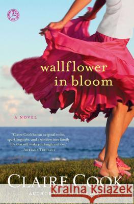 Wallflower in Bloom Claire Cook 9781451672770 Touchstone Books