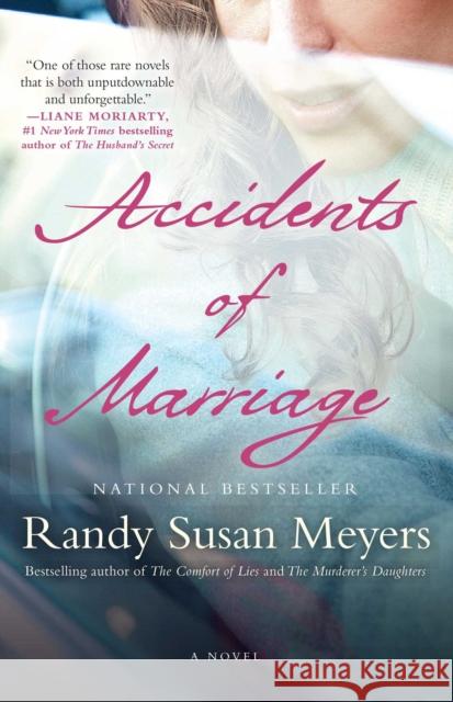 Accidents of Marriage Randy Susan Meyers 9781451673050 Atria Books