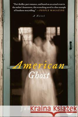 American Ghost Janis Owens 9781451674651 Scribner Book Company