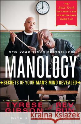 Manology: Secrets of Your Man's Mind Revealed Tyrese Gibson, Rev Run 9781451681857 Atria Books