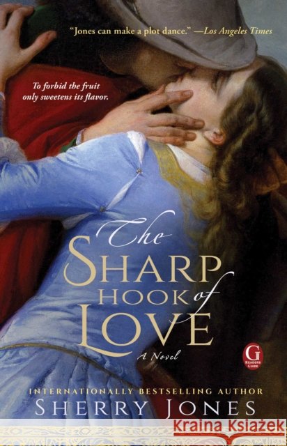 The Sharp Hook of Love Sherry Jones 9781451684797
