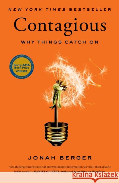 Contagious: Why Things Catch on Jonah Berger 9781451686579 Simon & Schuster
