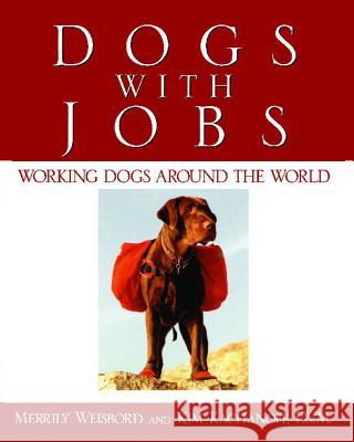 Dogs with Jobs Kim Kachanoff Merrily Weisbord 9781451688085