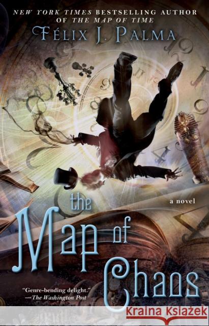 The Map of Chaos: A Novelvolume 3 Palma, Félix J. 9781451688191