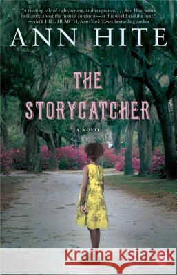 Storycatcher (Original) Hite, Ann 9781451692273 Gallery Books