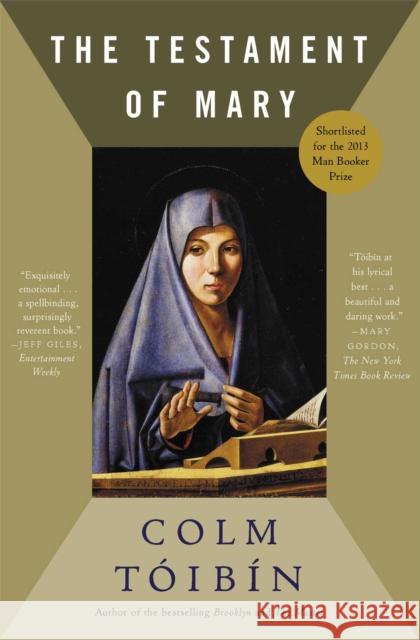 The Testament of Mary Colm Taoibain Colm T[ibn Colm Toibin 9781451692389 Scribner Book Company