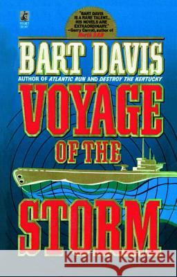 Voyage of the Storm Bart Davis 9781451694406 Gallery Books