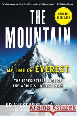 The Mountain: My Time on Everest Ed Viesturs David Roberts 9781451694741 Touchstone Books