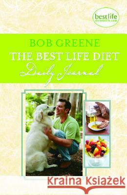 The Best Life Diet Daily Journal Bob Greene 9781451697483 Simon & Schuster