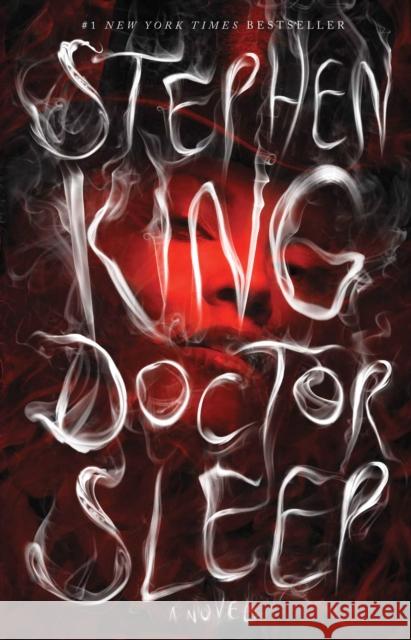 Doctor Sleep Stephen King 9781451698855 Scribner Book Company