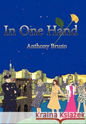 In One Hand Anthony Bruno 9781452005096