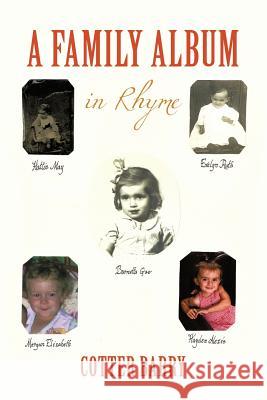 A Family Album: in Rhyme Barry, Cotter 9781452006369